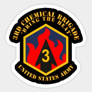 3rd Chemical Brigade - Bring the Heat X 300 Sticker